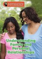Understanding Family and Personal Relationships