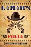 Lamar's Folly