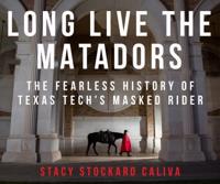 Long Live the Matadors