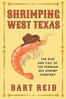 Shrimping West Texas