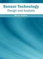 Sensor Technology: Design and Analysis