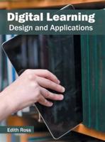 Digital Learning: Design and Applications