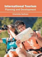 International Tourism: Planning and Development