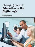 Changing Face of Education in the Digital Age