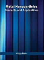 Metal Nanoparticles: Concepts and Applications