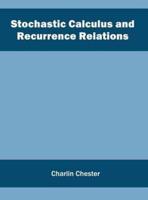 Stochastic Calculus and Recurrence Relations