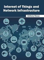 Internet of Things and Network Infrastructure