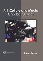 Art, Culture and Media: A Global Outlook