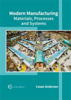 Modern Manufacturing: Materials, Processes and Systems