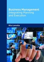 Business Management: Integrating Planning and Execution