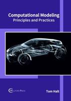 Computational Modeling: Principles and Practices