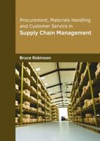 Procurement, Materials Handling and Customer Service in Supply Chain Management