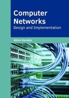 Computer Networks: Design and Implementation
