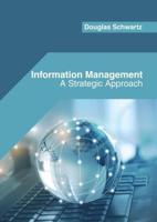 Information Management: A Strategic Approach