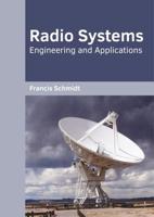 Radio Systems: Engineering and Applications