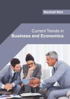 Current Trends in Business and Economics
