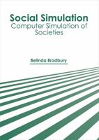 Social Simulation: Computer Simulation of Societies