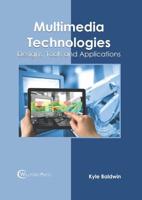 Multimedia Technologies: Designs, Tools and Applications