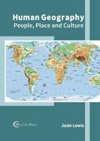 Human Geography: People, Place and Culture