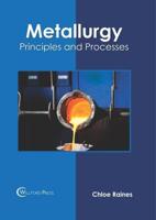 Metallurgy: Principles and Processes