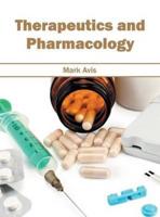 Therapeutics and Pharmacology