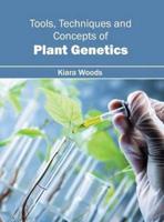 Tools, Techniques and Concepts of Plant Genetics