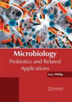 Microbiology: Probiotics and Related Applications
