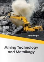 Mining Technology and Metallurgy