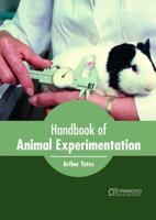 Handbook of Animal Experimentation