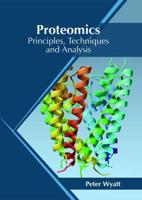 Proteomics: Principles, Techniques and Analysis