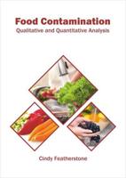 Food Contamination: Qualitative and Quantitative Analysis