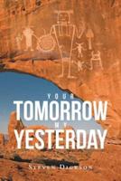 Your Tomorrow My Yesterday