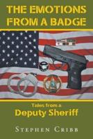 The Emotions from a Badge: Tales from a Deputy Sheriff