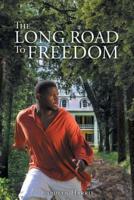 The Long Road to Freedom