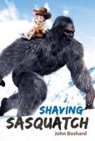 Shaving Sasquatch