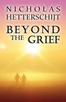 Beyond the Grief