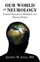 Our World of Neurology