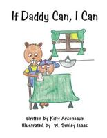 If Daddy Can, I Can