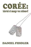 Corée: tais-toi et mange vos rations-C (French)