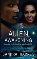 Alien, Awakening