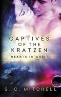 Captives of the Kratzen: Hearts in Orbit