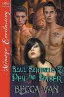 Soul Sentinels 2: Pen and Paser (Siren Publishing Menage Everlasting)