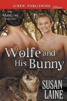 Wolfe and His Bunny (Siren Publishing Classic ManLove)