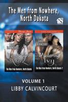 The Men from Nowhere, North Dakota, Volume 1 [Warming Laurel A to Z : Mastering Ivy] (Siren Publishing Menage Amor)