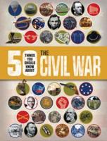 50 Things You Should Know About the Civil War