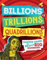 Billions, Trillions, Quadrillions