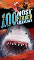 100 Most Feared Creatures on the Planet