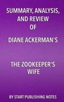 Summary, Analysis, and Review of Diane Ackerman's the Zookeeper's Wife