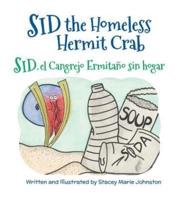 Sid the Homeless Hermit Crab / Sid, El Cangrejo Ermitaño Sin Hogar