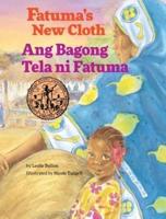 Fatuma's New Cloth / Ang Bagong Tela Ni Fatuma